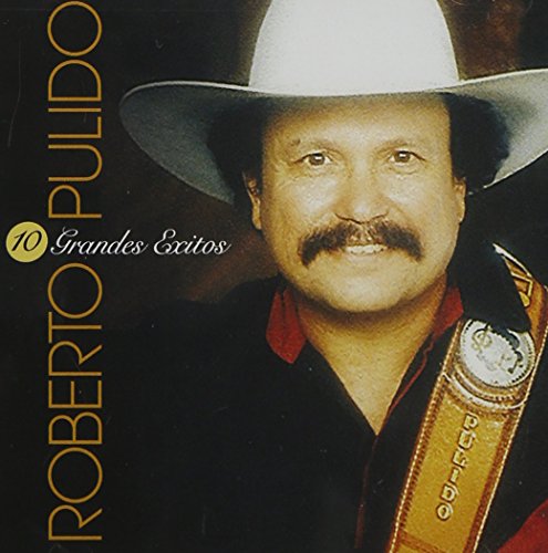 ROBERTO PULIDO - Grandes Exitos - Zortam Music
