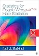 Statistics for People Who (Think They) Hate Statistics (Salkind, Statistics for People Who(Think They Hate Statistics(Without CD))