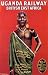 Uganda Railway British East Africa Railway Train Company Vintage Poster Reprint 18x24