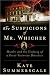 The Suspicions of Mr. Whicher: A Shocking Murder and the Undoing of a Great Victorian Detective by Kate Summerscale