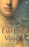 Emilie's Voice: A Novel