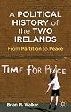 A Political History of the Two Irelands: From Partition to Peace