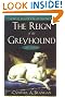 The Reign of the Greyhound