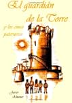 El guardi�n de la torre y los cinco p...