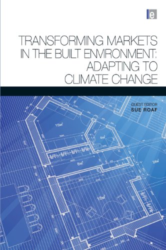 Transforming Markets in the Built Environment: Adapting to Climate Change (Architectural Science Review Series)