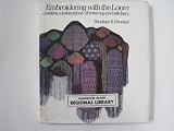 Embroidering with the Loom: Creative Combinations of Weaving and Stitchery