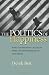 The
Politics
of
Happiness:
What
Government
Can
Learn
from
the
New
Research
on
Well-Being