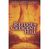 Refuge on Crescent HillA Novel