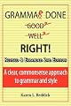 Grammar Done Right! 2nd Edition