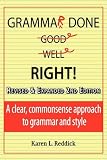 Grammar Done Right! 2nd Edition