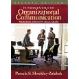 Fundamentals of Organizational Communication: Knowledge, Sensitivity, Skills, Values (7th Edition)