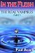 In The Flesh: The Real Vampires, Part I