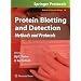 Protein Blotting and Detection: Methods and Protocols (Methods in Molecular Biology)