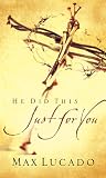 He Did This Just for You
