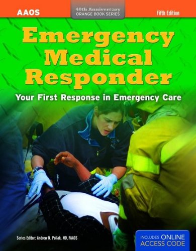 Emergency Medical Responder: Your First Response in Emergency Care (Orange Book)