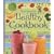 The Usborne Healthy Cookbook (Children's Cooking)