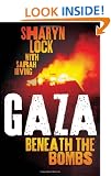 Gaza: Beneath the Bombs