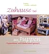 Zuhause bei den Puppen: Puppenh�user und -m�bel selbst gemacht
