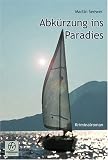 Abk�rzung ins Paradies