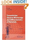 Transmission Electron Microscopy and Diffractometry of Materials