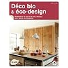 D�co bio et �co-design : Rev�tements de sol et de murs, meubles, sains, design et �cologiques
