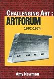 Challenging Art: Artforum 1962-1974