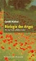 Biologie der Angst. Wie aus Stre&szlig; Gef&uuml;hle werden (Sammlung Vandenhoeck)