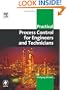 Practical Process Control for Engineers and Technicians (Practical Professional Books)