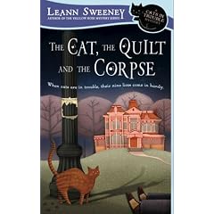 The Cat, the Quilt and the Corpse (Cats in Trouble Mysteries)