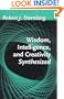 Wisdom, Intelligence, and Creativity Synthesized