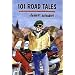 101 Road Tales (The Faces of Motorcycling)