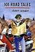 101 Road Tales (The Faces of Motorcycling)