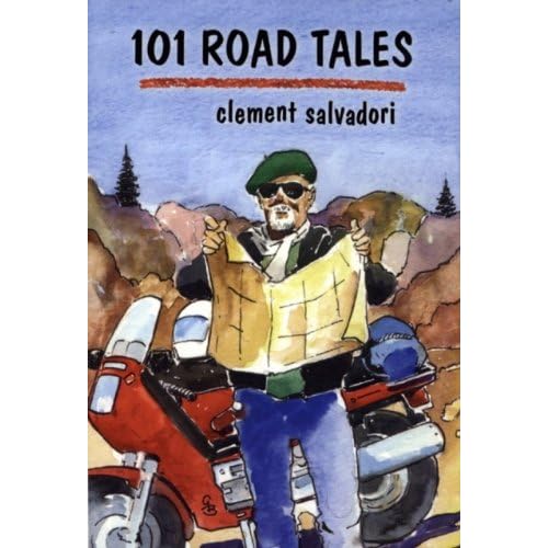 101 Road Tales (The Faces of Motorcycling) by Clement Salvadori