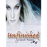 Unfinished ~ Carol Oates
