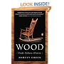 Wood: Craft, Culture, History