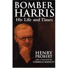 Bomber Harris: His Life and Times