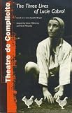 Three Lives of Lucie Cabrol (Methuen Modern Plays)