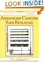 Advanced Custom Rod Building