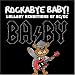 Music : Rockabye Baby!: Lullaby Renditions of AC/DC