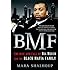 BMF: The Rise and Fall of Big Meech and the Black Mafia Family