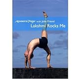 Anusara Yoga® with John Friend - Lakshmi Rocks Me
