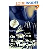 On The Ragged Edge Of The World