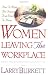 Women Leaving the Workplace