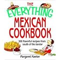 The Everything Mexican Cookbook (300 Flavorful Recipes from South of the Border) (The Everything Series) (Paperback)