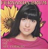 Cd - Fernanda Brum - O Que Diz Meu Coração