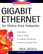Gigabit Ethernet for Metro Area Networks