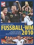 Fussball - WM 2010: Alle Spiele, alle Tore, alle Spieler, alle Fakten und die schönsten Fotos der WM - Sport Bild