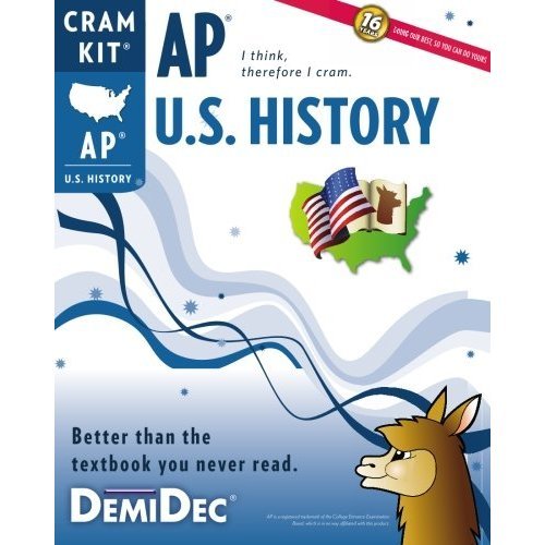 AP U.S. History Cram Kit: Better than the textbook you never read.