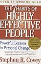 The 7 Habits of Highly Effective People: Powerful Lessons in Personal Change