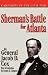 Book Sherman's Battle For Atlanta (Campaigns of the Civil War)
